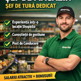 Sef de magazin sef de tura dedicat Shop&Go Bucuresti